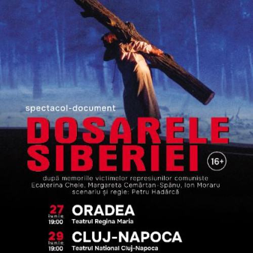 Teatrul Național &quot;Mihai Eminescu&quot; aduce spectacolul &quot;Dosarele Siberiei&quot; la Baia Mare