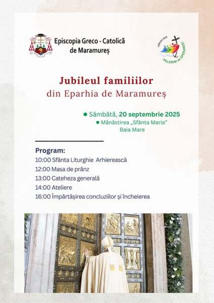 Jubileul familiilor organizat la Mănăstirea „Sfânta Maria” din Baia Mare